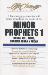 LifeChange - Minor Prophets 1: Hosea, Joel, Amos, Obadiah, Jonah & Micah