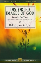 Lifeguide - Distorted Images of God