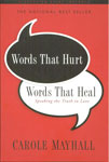 Words that Hurt, Words that Heal