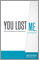 You Lost Me