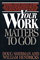 Your Work Matters to God