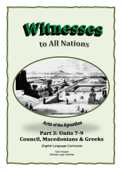 Witnesses to All Nations, Part 3, Council, Macedonians & Greeks