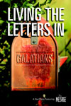 Living the Letters - Galatians