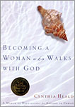 Becoming a Woman Who Walks With God