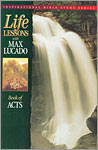 Life Lessons with Max Lucado - Acts