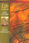 Life Lessons with Max Lucado - Ezra & Nehemiah