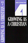 Studies in Christian Living - Growing As A Christian
