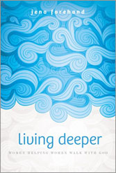 Living Deeper