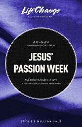 LifeChange - Jesus' Passion Week