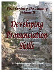 First Century Christianity II: Developing Pronunciation Skills Digital