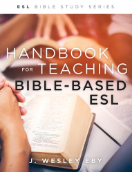 ESL  Handbook for Teaching Bible Based ESL