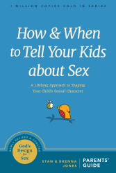 God's Design For Sex - How and When to Tell Your Kids About Sex