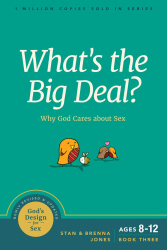 God's Design for Sex Series - What's the Big Deal?