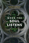 When the Soul Listens - revised