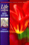 Life Lessons with Max Lucado - Ephesians