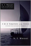N.T. Wright Bible Studies - 1&2 Timothy & Titus