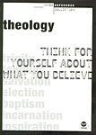 Theology: Think for Yourself About What You Believe