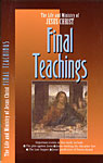 Life and Ministry of Jesus Christ: Final Teachings