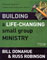 Building a Life-Changing Small Group Ministry