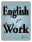 English for Work - Manufacturing (Complete set)